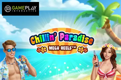 Chillin Paradise Mega Reels